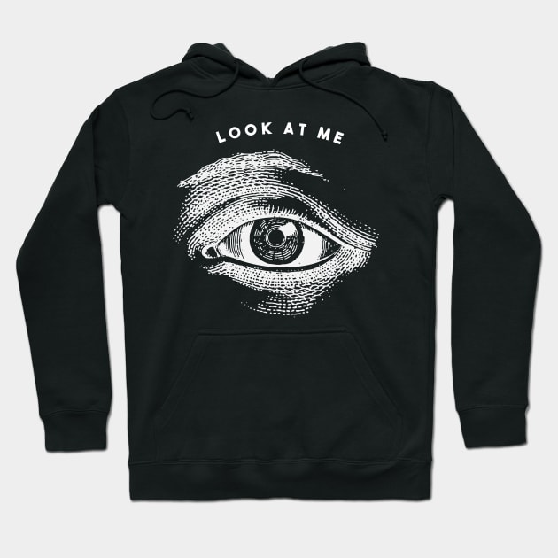 Look at Me - Eye Design Hoodie by LR_Collections